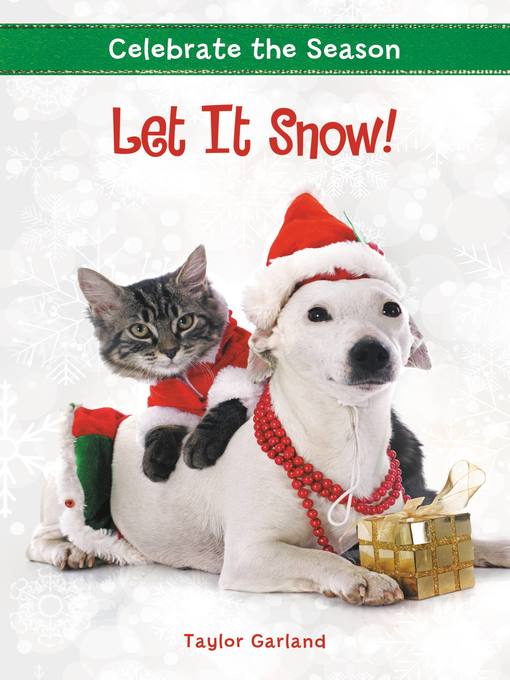 Title details for Let It Snow! by Taylor Garland - Available